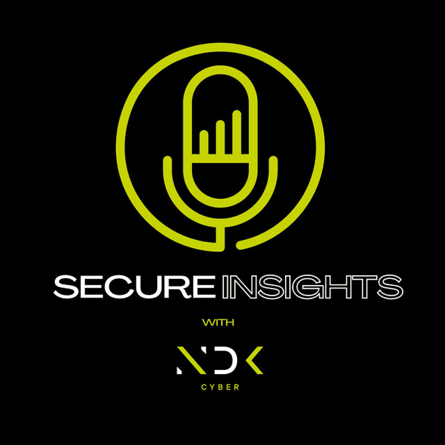Secure Insights podcast logo with a green microphone icon and NDK Cyber branding on a black background.