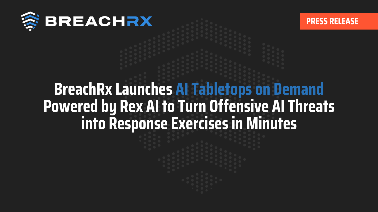 BreachRx AI Tabletops PR thumbnail