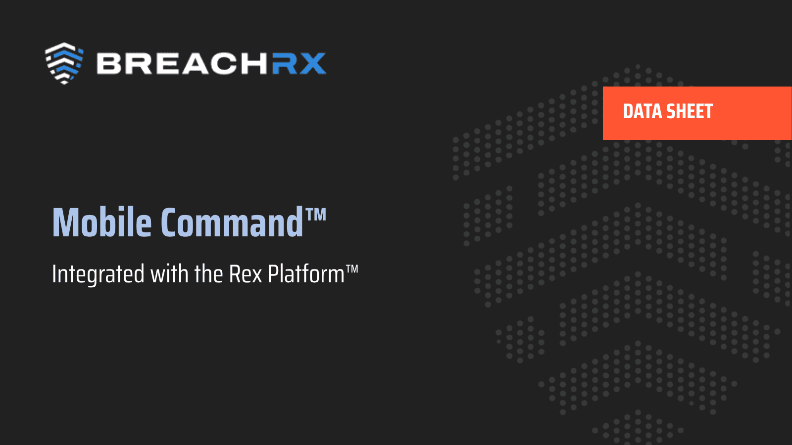 BreachRx Mobile Command data sheet cover featuring the company logo and Rex Platform integration on a dark background.