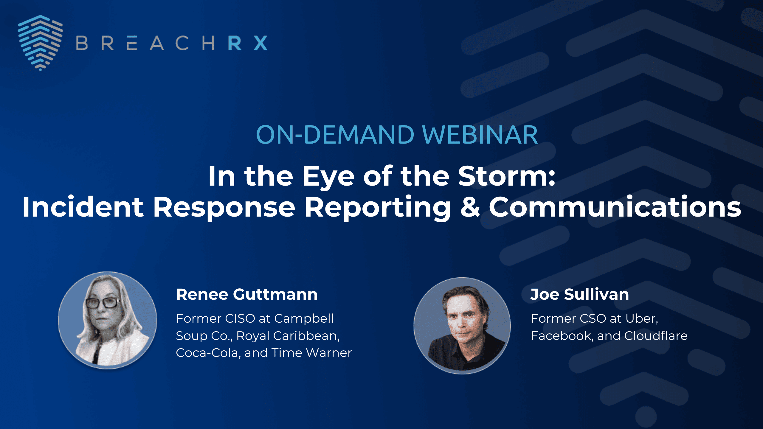 BreachRx on-demand webinar promo titled "In the Eye of the Storm: Incident Response Reporting & Communications" featuring