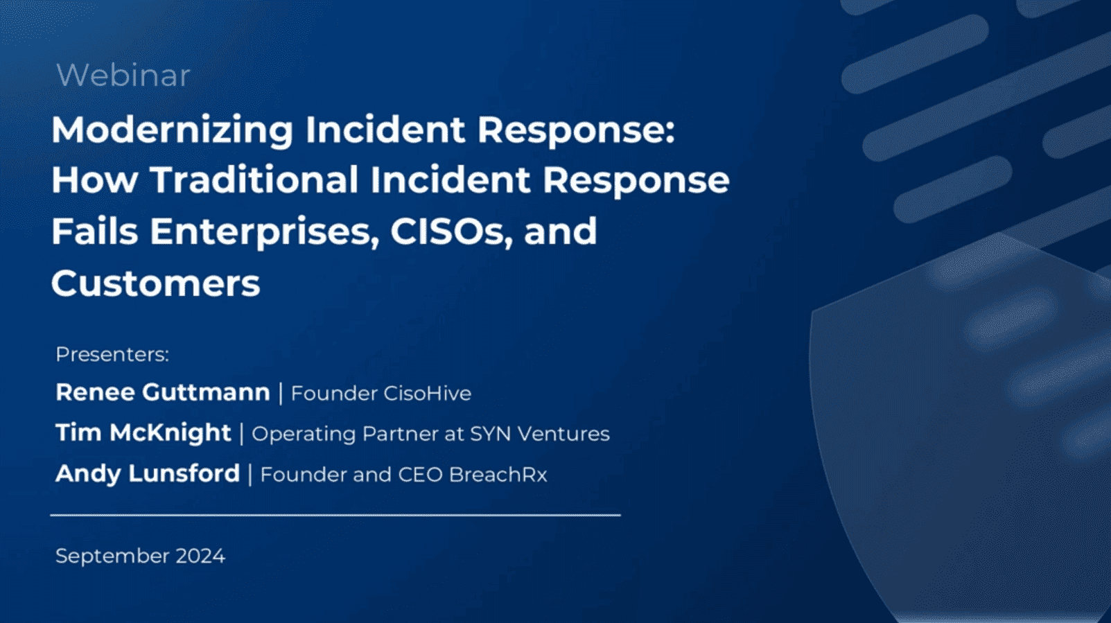 Webinar on modernizing cyber incident response for enterprises CISOs and customers